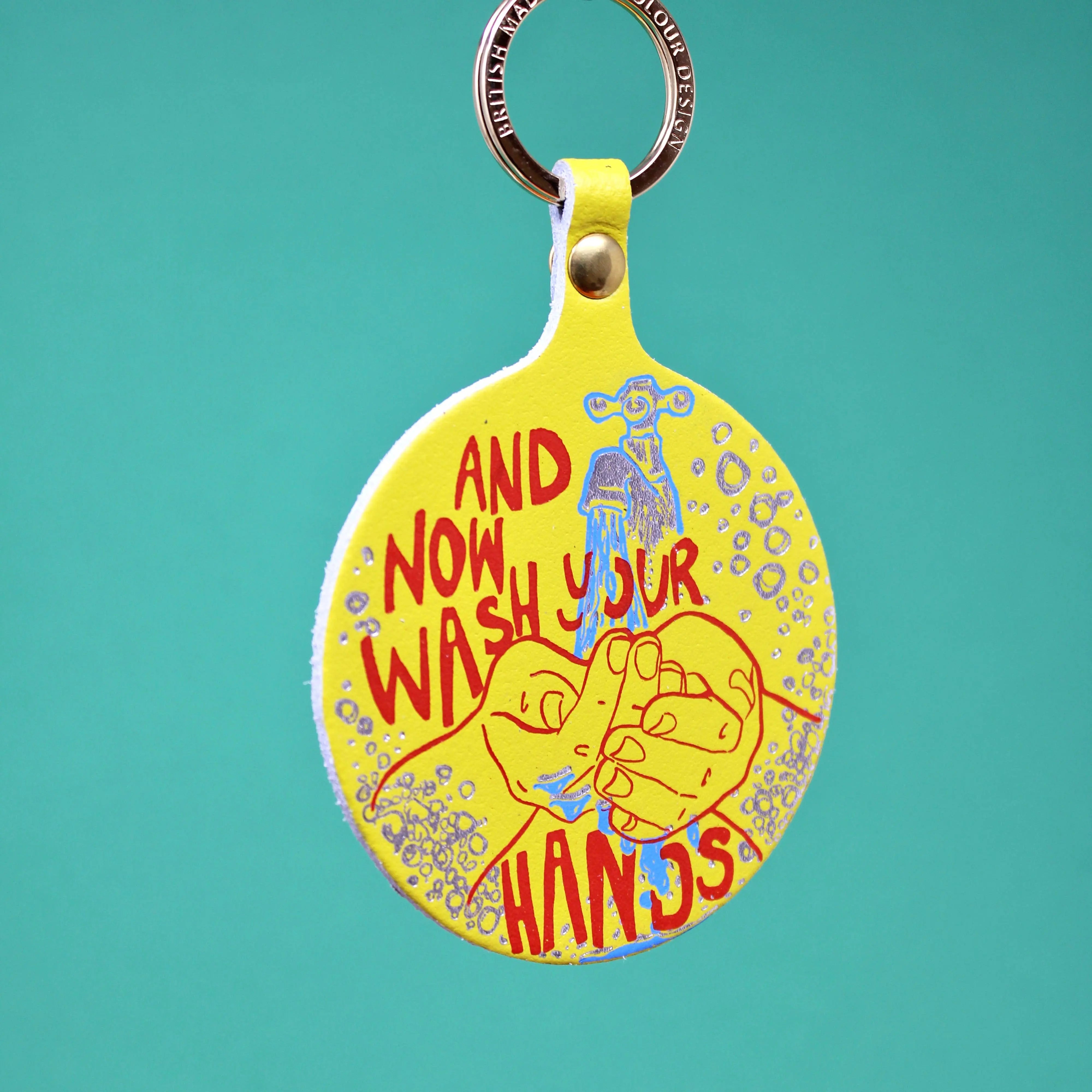 Ark Colour Design "And Now Wash Your Hands" key fob with printed message and metal keyring.