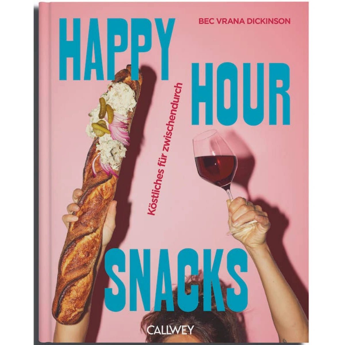 Snacks für die Happy Hour. Leckereien für zwischendurch (Deutsch)
