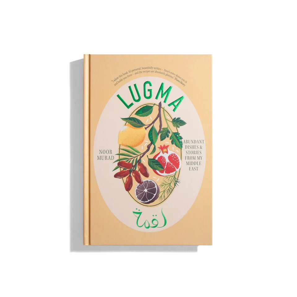 Lugma : Abundant Dishes And Stories From My Middle East