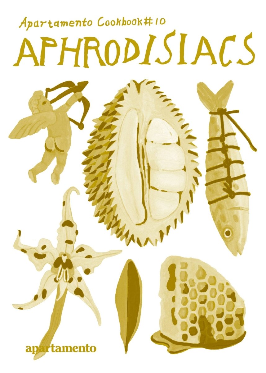 Apartamento Cookbook #10: Aphrodisiacs book cover featuring vibrant illustrations and elegant typography.