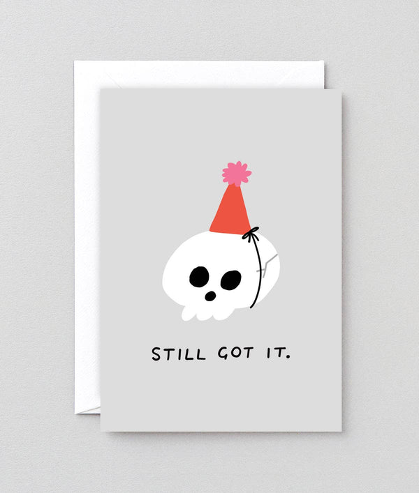 'Still Got It' Greetings Card