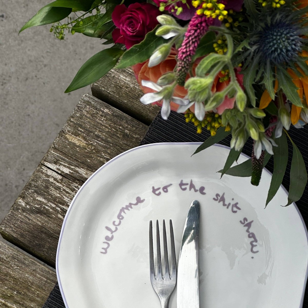 Statement Plate - 'welcome to the shit show.'