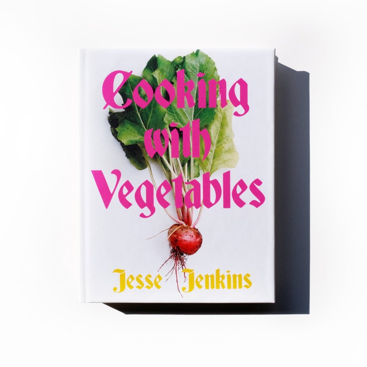 Jesse Jenkins – Cooking with Vegetables: Over 100 Fresh, Inventive Recipes
