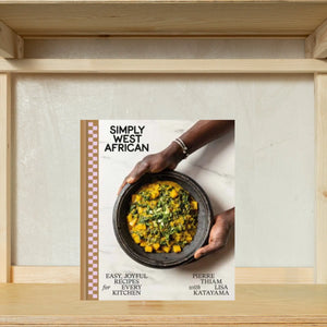 Simply West African : Easy, Joyful Recipes for Every Kitchen