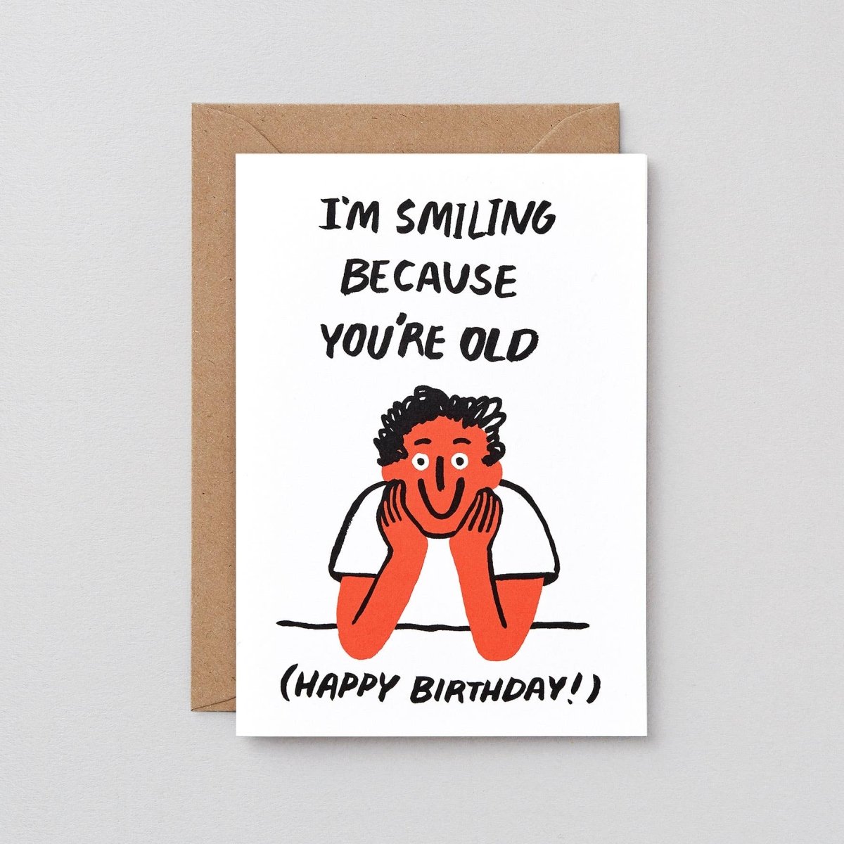 'You're Old' Greetings Card